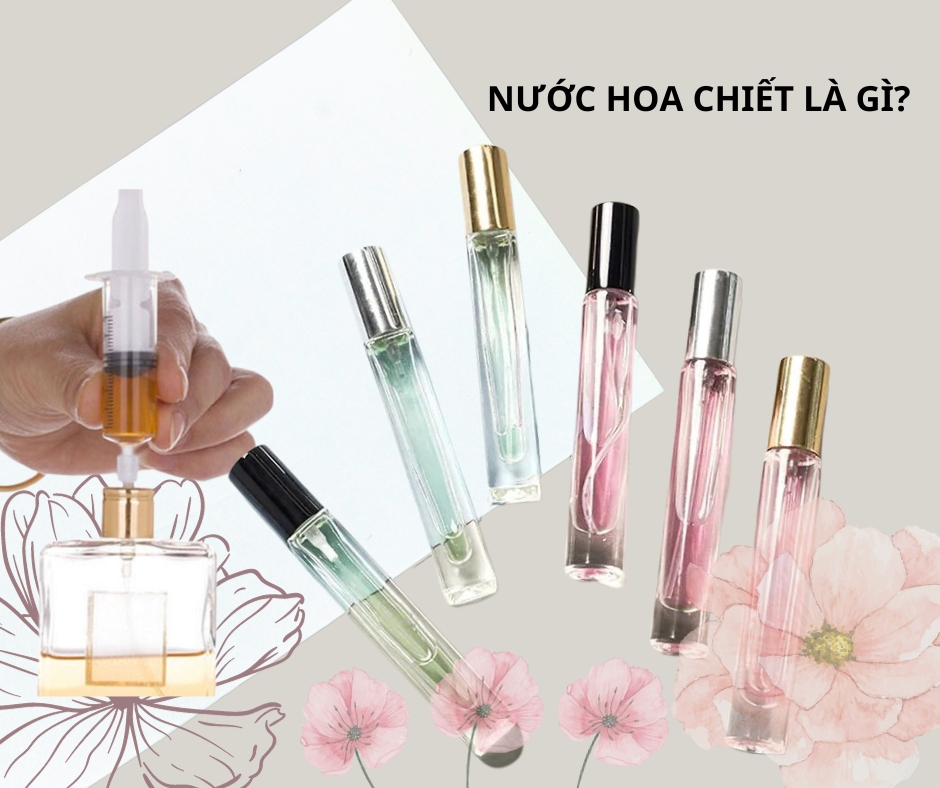 Nước hoa chiết là gì? Ưu và nhược điểm của nước hoa chiết