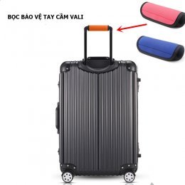 Vỏ bọc bảo vệ tay cầm vali, bọc tay kéo vali, bọc tay xe đẩy chống trơn trượt